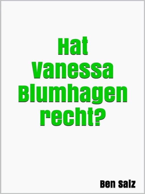 Title details for Hat Vanessa Blumhagen recht? by Ben Salz - Available